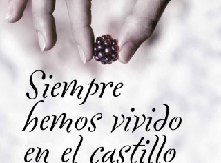 Siempre hemos vivido en el castillo