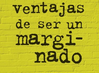 las ventajas de ser un marginado